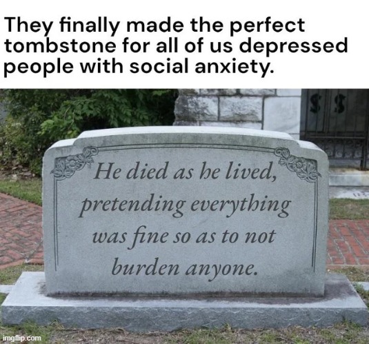 Yes. | image tagged in depression,memes | made w/ Imgflip meme maker