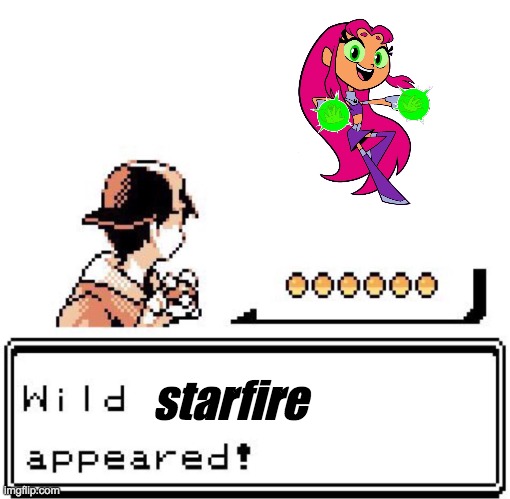 Blank Wild Pokemon Appears | starfire | image tagged in blank wild pokemon appears | made w/ Imgflip meme maker