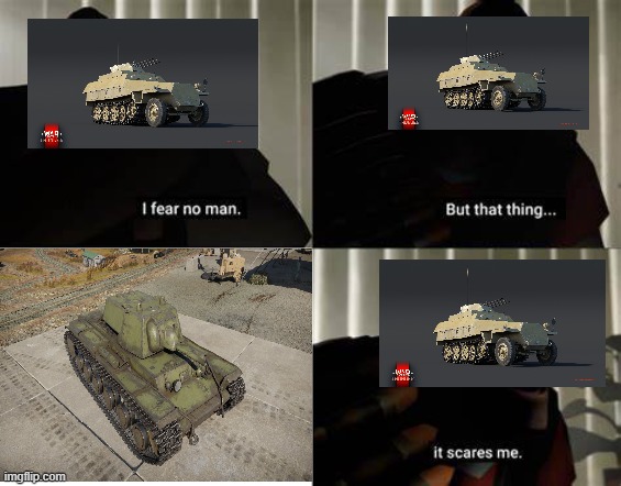 POV:you cant penetrate | image tagged in war thunder,funny,tank,tf2 heavy i fear no man | made w/ Imgflip meme maker