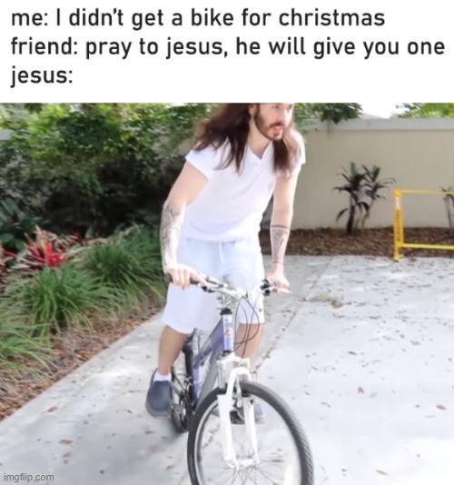 moistbike | image tagged in memes,funny | made w/ Imgflip meme maker