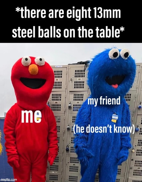 Oh god not the steel balls | image tagged in memes,funny | made w/ Imgflip meme maker
