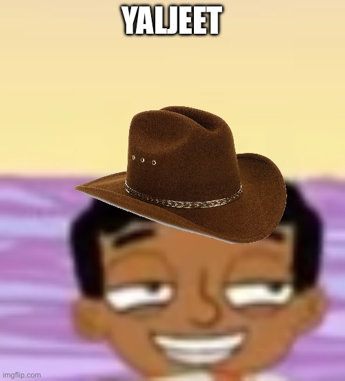 YALJEET | made w/ Imgflip meme maker