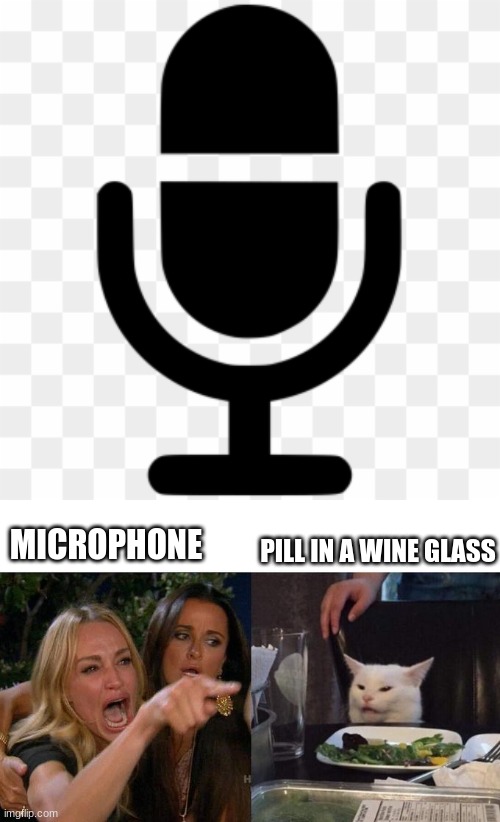 Drugs are bad. Mm-kay? | PILL IN A WINE GLASS; MICROPHONE | image tagged in memes,woman yelling at cat,microphone,icon,symbol,once you see it | made w/ Imgflip meme maker