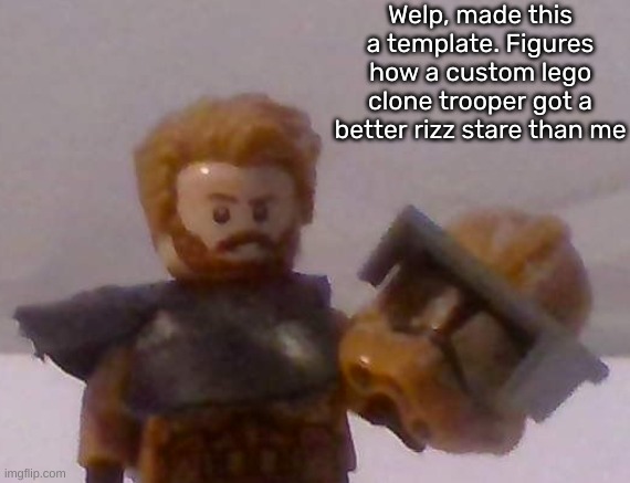 Commander Cross | Welp, made this a template. Figures how a custom lego clone trooper got a better rizz stare than me | image tagged in commander cross | made w/ Imgflip meme maker