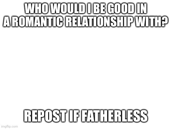 I'm actually curious on what y'all will say | made w/ Imgflip meme maker