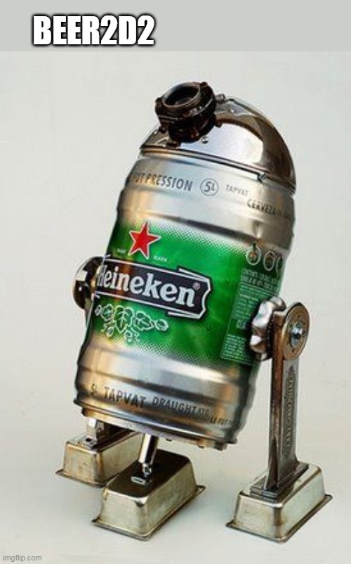 THE DROID I WAS LOOKING FOR | BEER2D2 | image tagged in star wars,beer,r2d2 | made w/ Imgflip meme maker