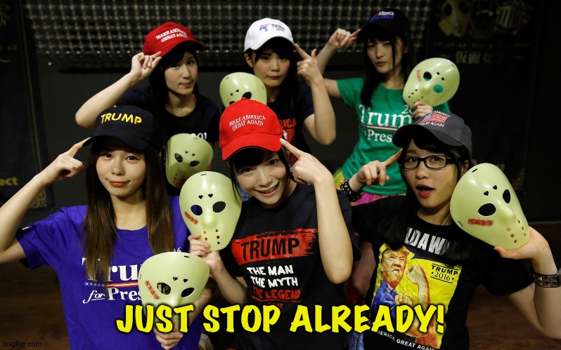 JUST STOP ALREADY! | made w/ Imgflip meme maker