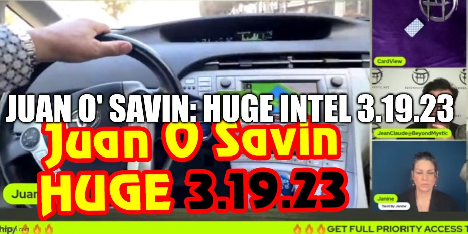 Juan O' Savin: Huge Intel 3.19.23  (Video) 