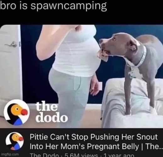 He’s spawn camping | made w/ Imgflip meme maker