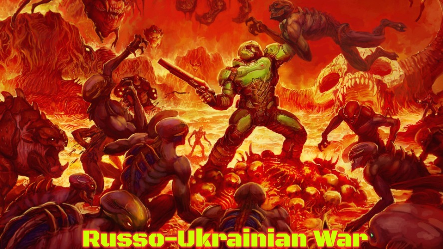 Doomguy | Russo-Ukrainian War | image tagged in doomguy,russo-ukrainian war,slavic | made w/ Imgflip meme maker