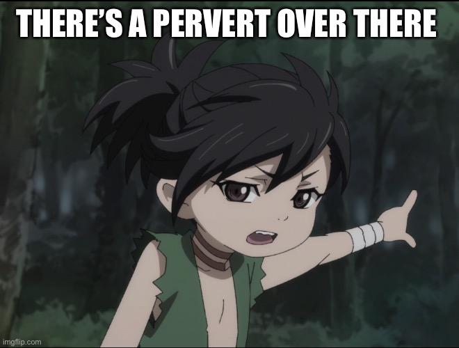 Dororo | THERE’S A PERVERT OVER THERE | image tagged in dororo | made w/ Imgflip meme maker
