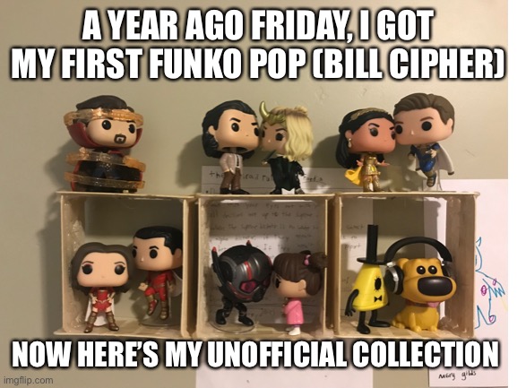 Who should be dr. Strange’s buddy? | A YEAR AGO FRIDAY, I GOT MY FIRST FUNKO POP (BILL CIPHER); NOW HERE’S MY UNOFFICIAL COLLECTION | image tagged in obsessed,marvel | made w/ Imgflip meme maker