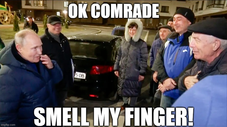 Smell my finger | OK COMRADE; SMELL MY FINGER! | image tagged in smelly finger,i farted | made w/ Imgflip meme maker
