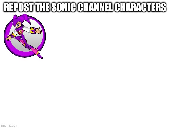 Mine is Nights | REPOST THE SONIC CHANNEL CHARACTERS | image tagged in blank white template,sega,sonic channel,repost,sonic the hedgehog | made w/ Imgflip meme maker