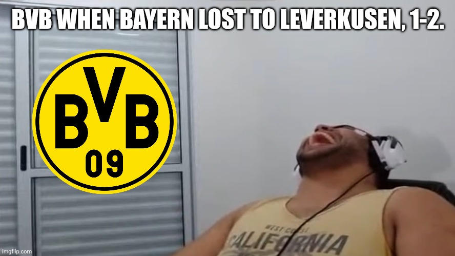 Leverkusen 2-1 Bayern | BVB WHEN BAYERN LOST TO LEVERKUSEN, 1-2. | image tagged in john roblox laughing,leverkusen,bayern munich,dortmund,bundesliga,memes | made w/ Imgflip meme maker