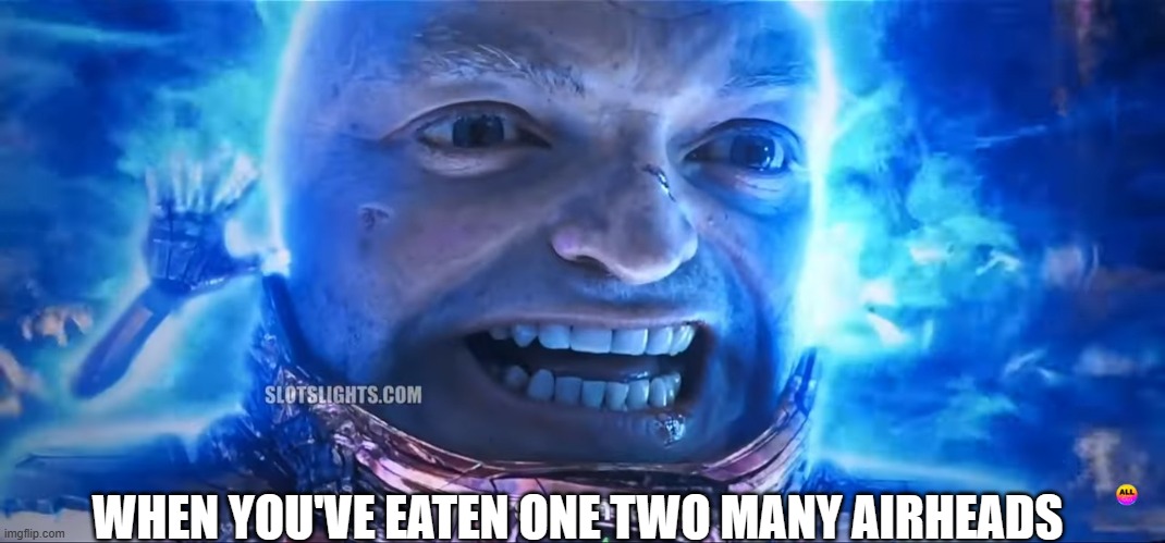 modok the airhead | WHEN YOU'VE EATEN ONE TWO MANY AIRHEADS | image tagged in mcu | made w/ Imgflip meme maker