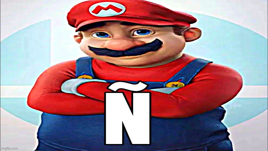 Spanish n | image tagged in shitpost | made w/ Imgflip meme maker