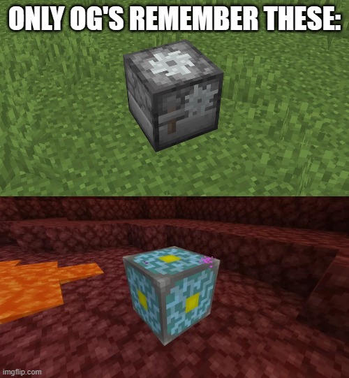 Apparently, I'm a true OG XD how about you? | ONLY OG'S REMEMBER THESE: | image tagged in minecraft | made w/ Imgflip meme maker