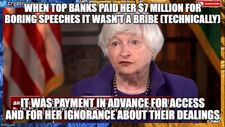 Janet yellin Fiat Fire | WHEN TOP BANKS PAID HER $7 MILLION FOR BORING SPEECHES IT WASN'T A BRIBE (TECHNICALLY); IT WAS PAYMENT IN ADVANCE FOR ACCESS AND FOR HER IGNORANCE ABOUT THEIR DEALINGS | image tagged in janet yellin fiat fire | made w/ Imgflip meme maker