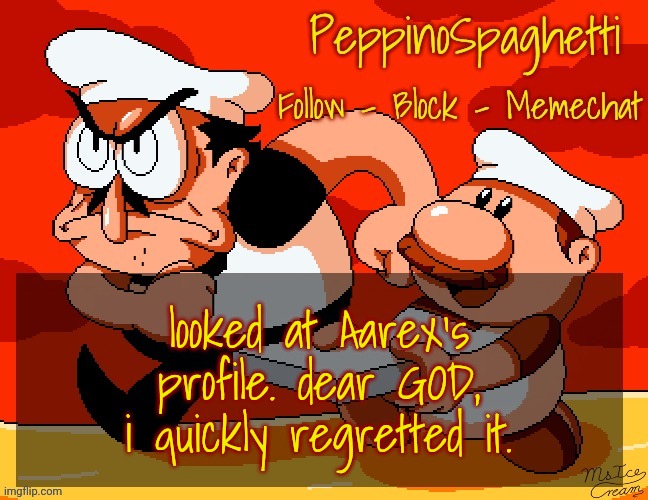 so... much... vore... *shudder* | looked at Aarex's profile. dear GOD, i quickly regretted it. | image tagged in peppino temp | made w/ Imgflip meme maker