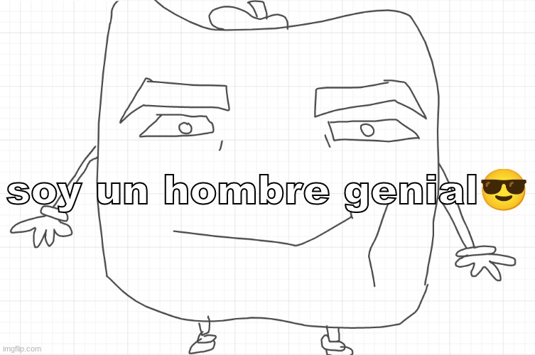 pepperman | soy un hombre genial😎 | image tagged in pepperman | made w/ Imgflip meme maker