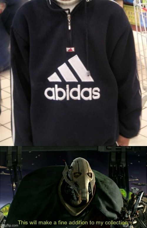abidas, noice | image tagged in this will make a fine addition to my collection,adidas,abidas,memes,reposts,repost | made w/ Imgflip meme maker