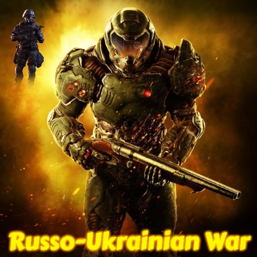 Slavic Doom Guy | Russo-Ukrainian War | image tagged in slavic doom guy,slavic,russo-ukrainian war | made w/ Imgflip meme maker