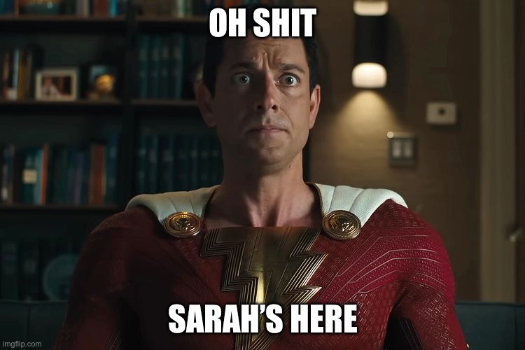 Chuck the Avatar | OH SHIT; SARAH’S HERE | image tagged in chuck gets ripped,sarah walker,zachary levi,shazam,chuck | made w/ Imgflip meme maker