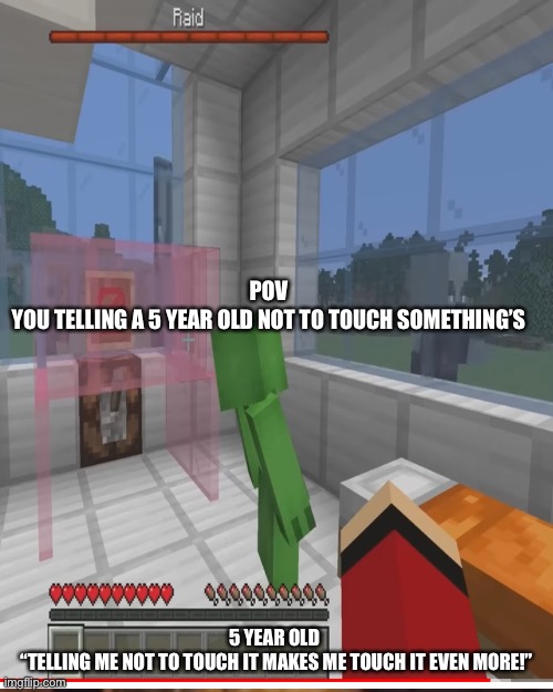 POV 
YOU TELLING A 5 YEAR OLD NOT TO TOUCH SOMETHING’S; 5 YEAR OLD 
“TELLING ME NOT TO TOUCH IT MAKES ME TOUCH IT EVEN MORE!” | image tagged in memes,laughing leo | made w/ Imgflip meme maker