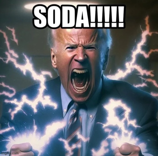 Soda | made w/ Imgflip meme maker