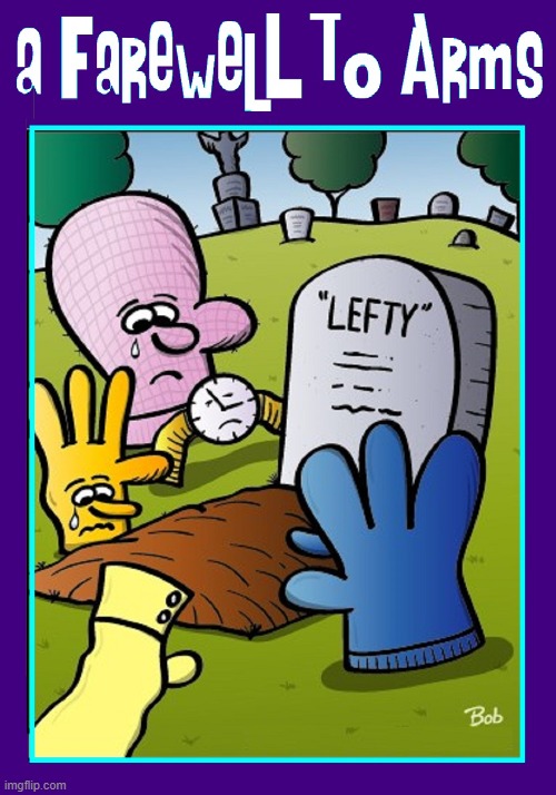 Cowards die a thousand deaths; the brave die but once. ―Hemmingway | image tagged in vince vance,gravestone,funeral,comics/cartoons,memes,lefty | made w/ Imgflip meme maker