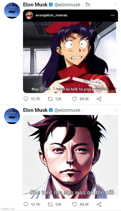 Anime Elon Musk | Elon; She told me she was on the pill | image tagged in anime,elon musk,neon genesis evangelion,on the pill | made w/ Imgflip meme maker