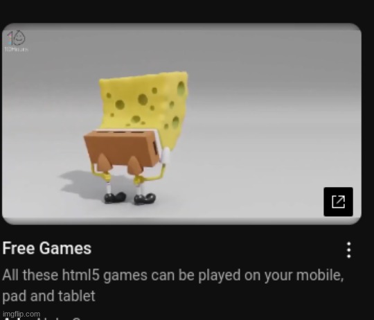 spongey dumpy | image tagged in msmg,youtube ads,wtf,ayo,memes | made w/ Imgflip meme maker