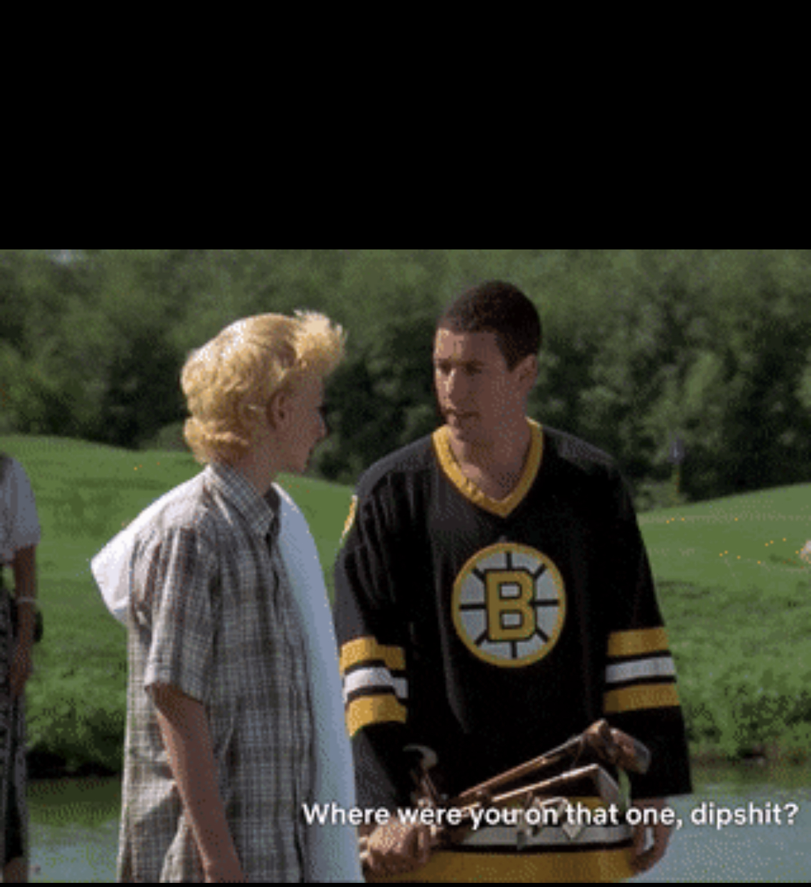 Happy Gilmore - Where Were You Blank Meme Template