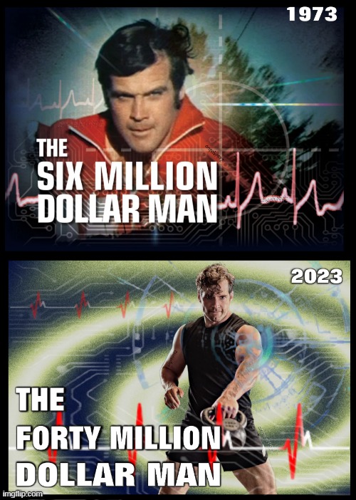 image tagged in henry cavill,tv series,action movies,remakes,inflation,six million dollar man | made w/ Imgflip meme maker