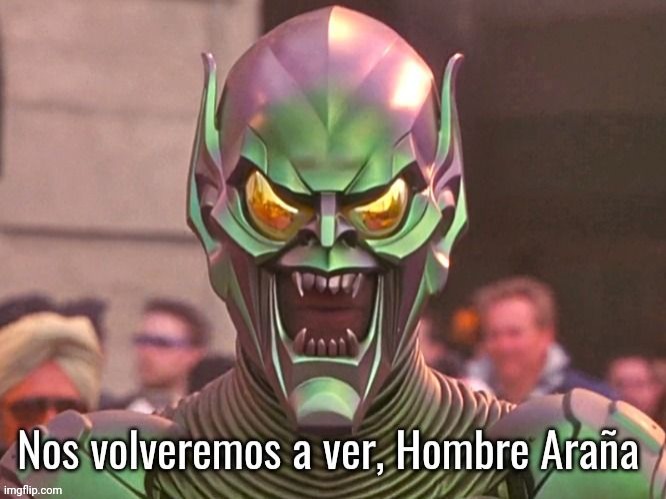 image tagged in nos volveremos a ver spiderman | made w/ Imgflip meme maker