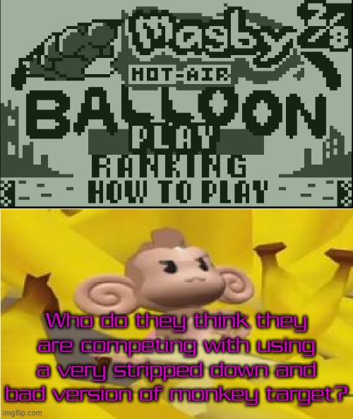 Can't blame MeeMee here. Mangby's hot air balloon is a rip-off of monkey target. | Who do they think they are competing with using a very stripped down and bad version of monkey target? | image tagged in meemee hates,memes,pokemon | made w/ Imgflip meme maker