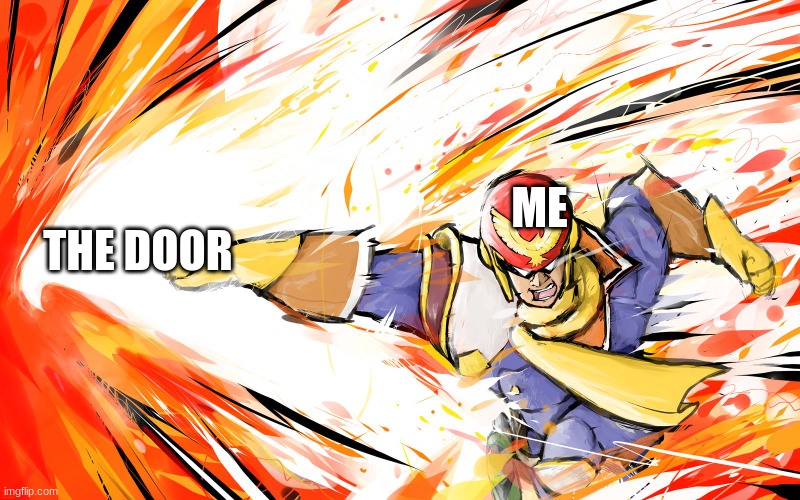 Falcon punch  | ME THE DOOR | image tagged in falcon punch | made w/ Imgflip meme maker