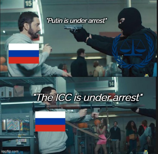Extremely common Russia W |  "Putin is under arrest"; "The ICC is under arrest" | image tagged in eminem rocket launcher,russia,icc,international criminal court,no u | made w/ Imgflip meme maker
