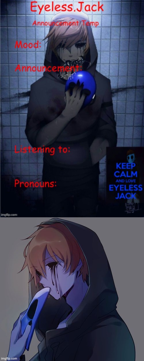 High Quality eyeless.jack announcement temp extended Blank Meme Template