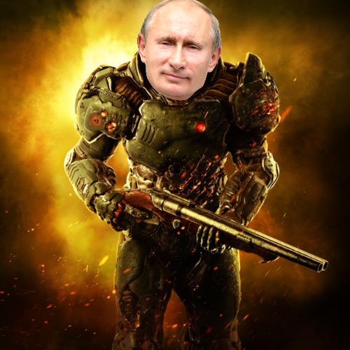 Doom Guy | image tagged in doom guy,slavic,putin | made w/ Imgflip meme maker