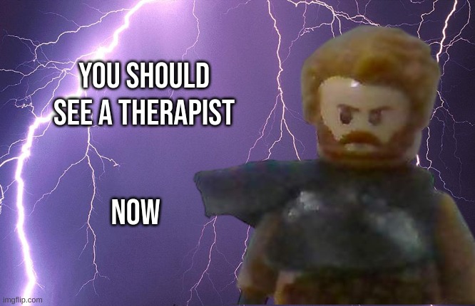 Commander Cross | YOU SHOULD SEE A THERAPIST; NOW | image tagged in commander cross | made w/ Imgflip meme maker
