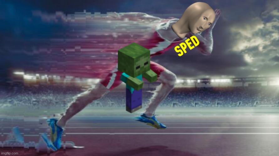 Sped | image tagged in sped | made w/ Imgflip meme maker