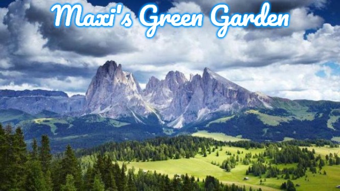 nature#mountains | Maxi's Green Garden | image tagged in nature mountains,slavic,maxi's green garden,maxis green garden | made w/ Imgflip meme maker