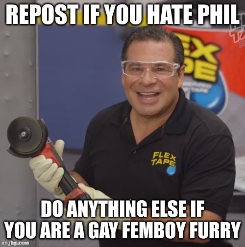 (mod note: repost if you love phil) | image tagged in repost | made w/ Imgflip meme maker