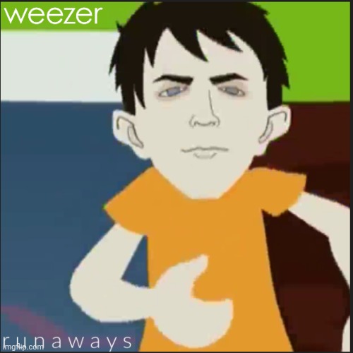I made my own weezer album (reupload) | image tagged in weezer,fanmade,rivers cuomo,rock | made w/ Imgflip meme maker