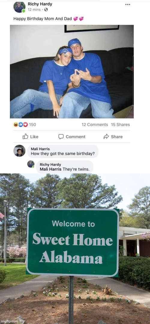 Happy birthday Mom and Dad | image tagged in welcome to sweet home alabama,twins,happy birthday,mom,dad | made w/ Imgflip meme maker
