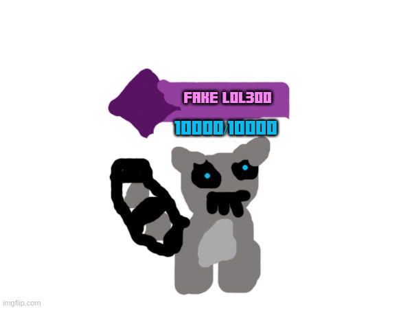 FAKE LOL300; 10000/10000 | made w/ Imgflip meme maker