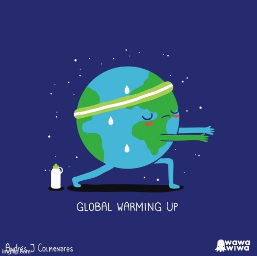 image tagged in earth,global warming,exercise,workout | made w/ Imgflip meme maker