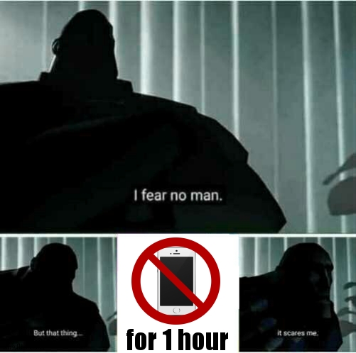 I don't have any phones tbh but I it's relatable. | for 1 hour | image tagged in i fear no man,relatable,tf2 heavy i fear no man,tf2,iphone,tiktok | made w/ Imgflip meme maker
